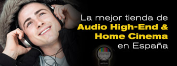 La mejor tienda de Audio High-End y Home Cinema en Espa&ntilde;a