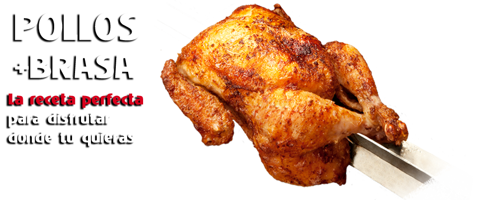 Pollos+brasa: la receta perfecta para disfrutar donde tú quieras