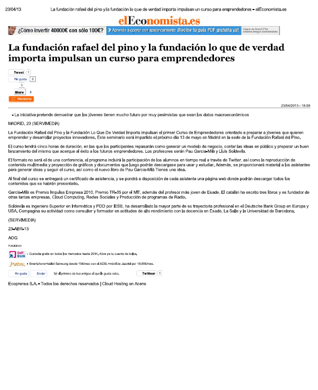 El Economista 23/4/2013 - La fundación rafael del pino y la fundación lo que de verdad importa impulsan un curso para emprendedores